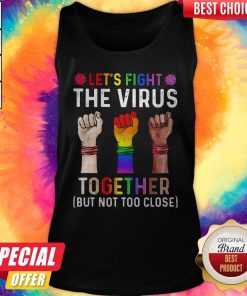 Awesome Lgbt Lets Fight The Virus Together Covid19 Black Lives Matter Tank Top