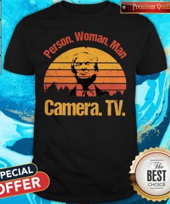 Donald Trump Person Man Woman Camera Tv Vintage Retro Shirt