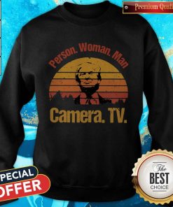 Donald Trump Person Man Woman Camera Tv Vintage Retro Sweatshirt