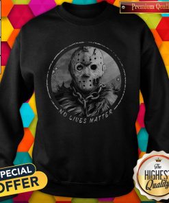 Horror Thriller Killer No Lives Matter Halloween Sweatshirt