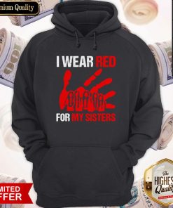 I Wear Red For My Sister Hoodie