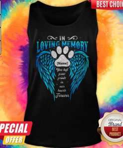 In Loving Memory Name You Left Paw Prints In Our Hearts Forever Footprint Wing Tank Top