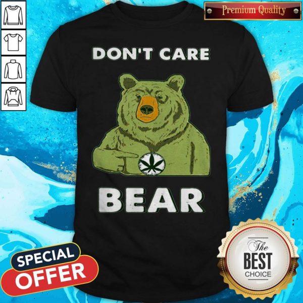 Original Don’t Care Bear Weed Shirt