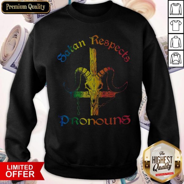 Original Satan Respets Pronouns Sweatshirt