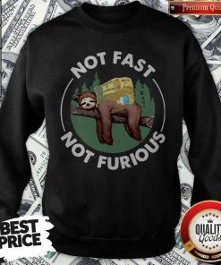 Original Sloth Camping Not Fast Not Furious Sweatshirt