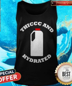 Original Thiccc And Hydrated Tank Top