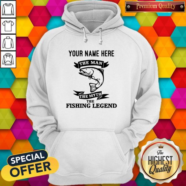 Personalized The Man The Myth The Fishing Legend Custom Hoodie