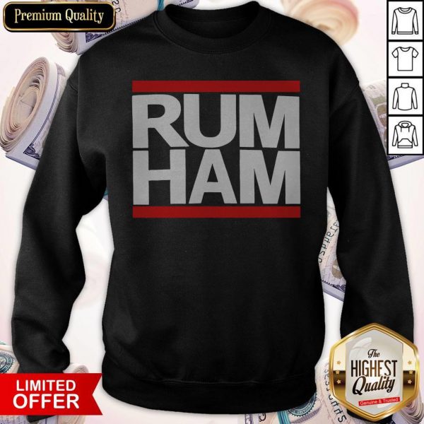Pretty Rum Ham Sweatshirt