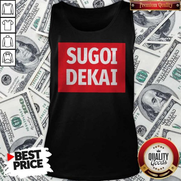 Pretty Sugoi Dekai Tank Top