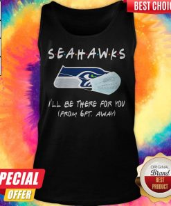 Seahawks I’ll Be There For You From 6ft Away Halloween Tank Top