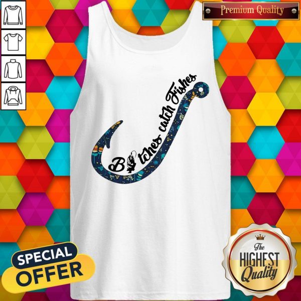 Special Flower Bitches Catch Fishes Tank Top