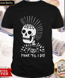 Special Punk Till Die Shirt