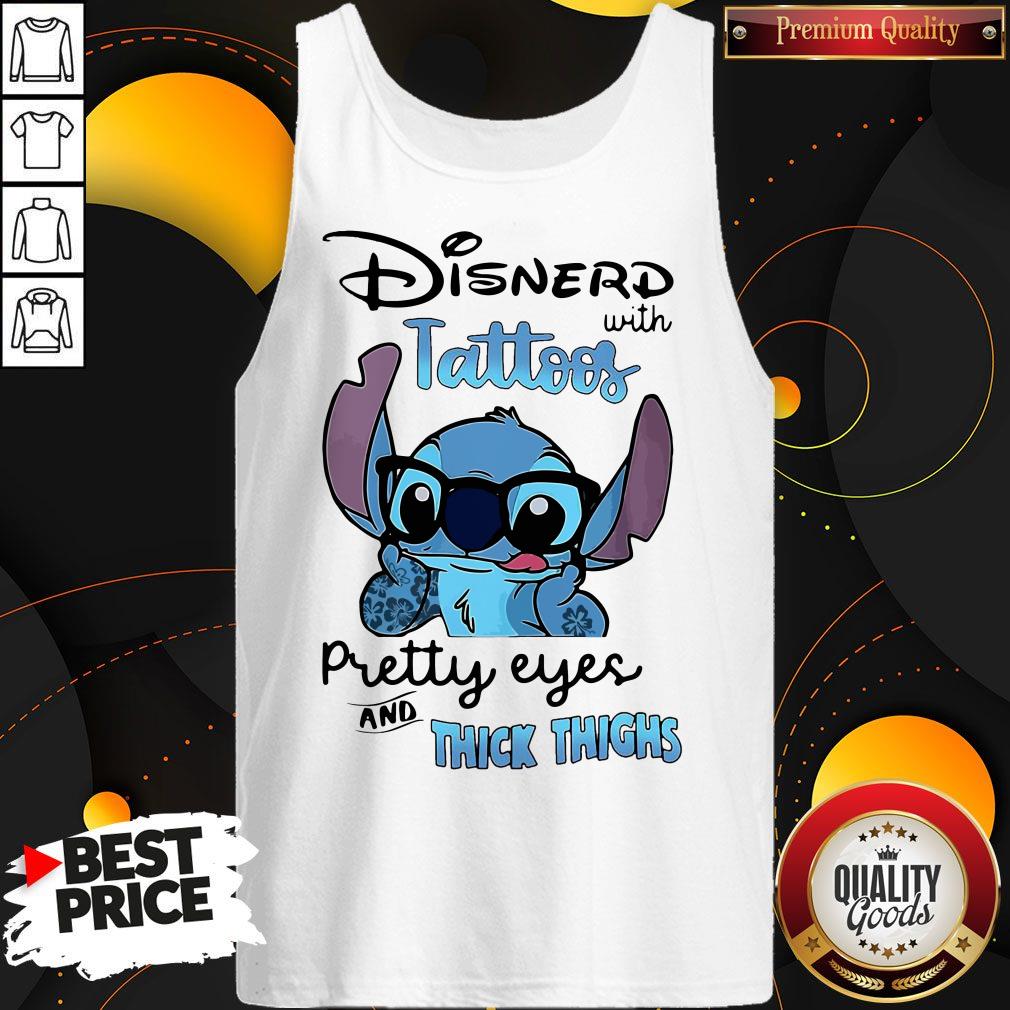 Stitch Disnerd With Tattoos Pretty Eyes And Thick Thighs Tank top