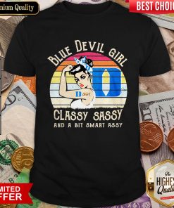 Blue Devil Strong Girl Classy Sassy And A Bit Smart Assy Vintage Shirt
