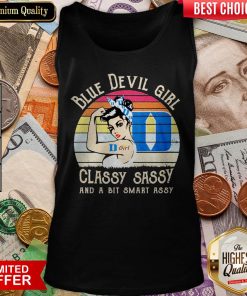 Blue Devil Strong Girl Classy Sassy And A Bit Smart Assy VintagBlue Devil Strong Girl Classy Sassy And A Bit Smart Assy Vintage Tank Tope Tank Top