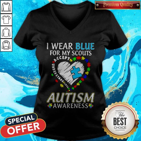Blue For My Scouts Accept Understand Love Autism Blue For My Scouts Accept Understand Love Autism Heart V-neck Heart V-neck
