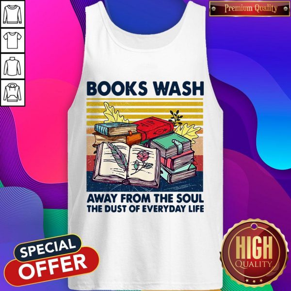 Books Wask Away From The Soul The Dust Of Everyday Life Vintage Tank TopBooks Wask Away From The Soul The Dust Of Everyday Life Vintage Tank Top