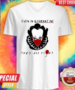 Halloween Pennywise Even In Quarantine They All Float V-neckHalloween Pennywise Even In Quarantine They All Float V-neck