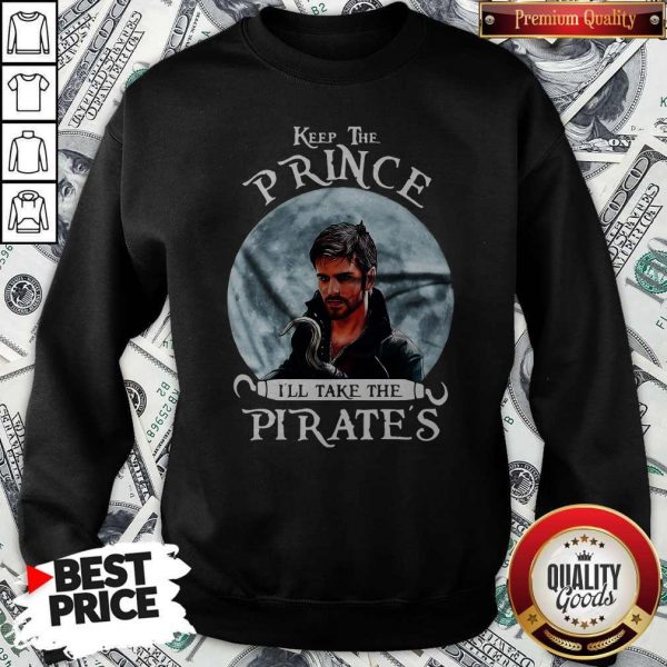 Keep The Prince I’ll Take The Pirates’s Sweatshirt