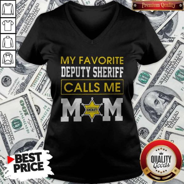 My Favorite Deputy Sheriff Calls Me Mom V-neck