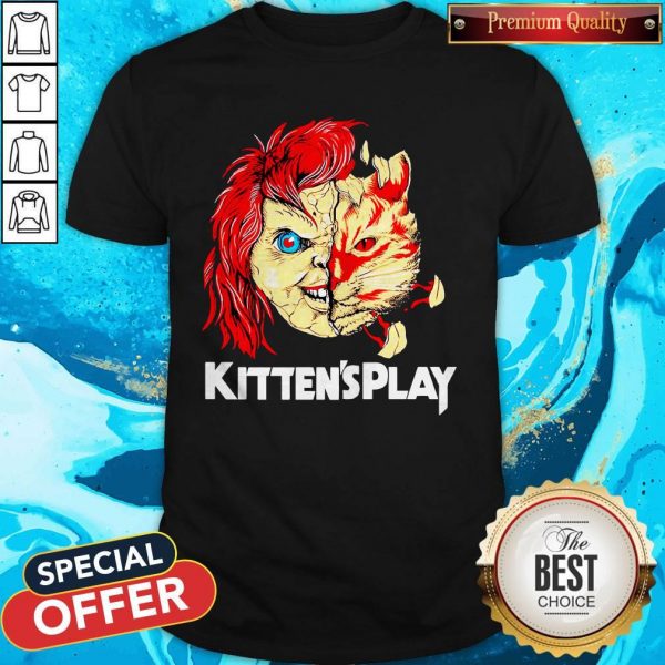 Nice Chucky Kittens Play Shirt