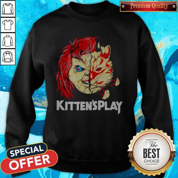 Nice Chucky Kittens Play Sweatshirt