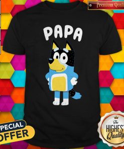 Nice PaPa Bluey Shirt
