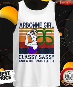 Official Arbonne Girl Classy Sassy And A Bit Smart Assy Vintage Tank Top