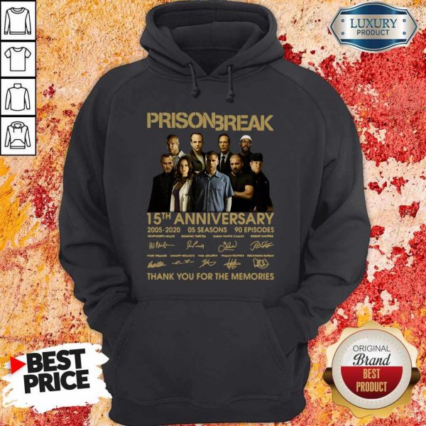 Prison Break 15th Anniversary 2005 2020 Thank You For The Memories Hoodie