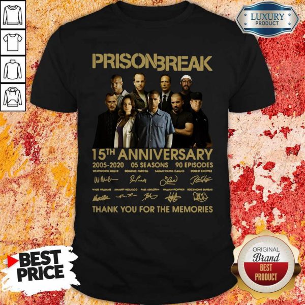 Prison Break 15th Anniversary 2005 2020 Thank You For The Memories ShirtPrison Break 15th Anniversary 2005 2020 Thank You For The Memories Shirt