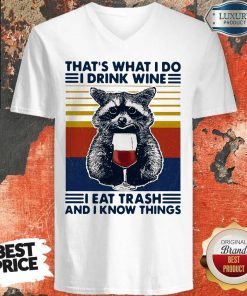 Raccoon That’s What I Do I Drink Wine I Eat Trash And I Know Things Vintage V-neckRaccoon That’s What I Do I Drink Wine I Eat Trash And I Know Things Vintage V-neck