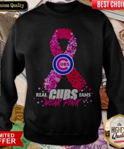 Real Chicago Cubs Fans Wear Pink Sweatshirt