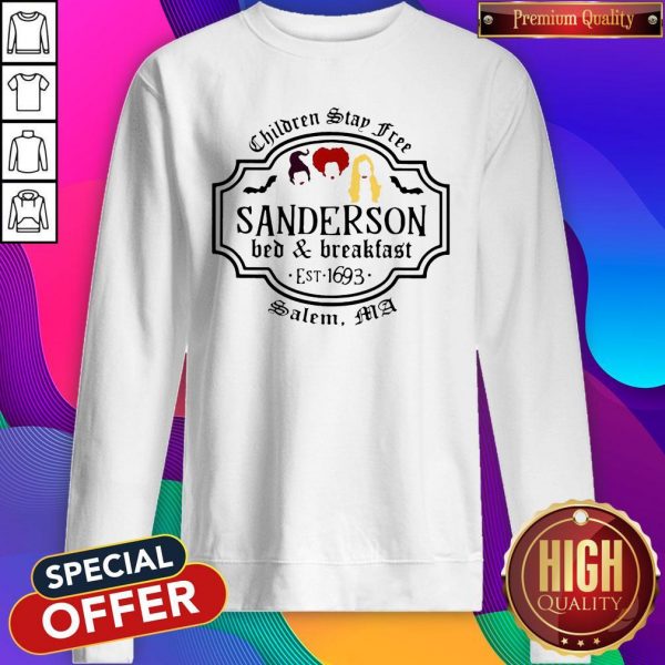 Stay Free Sanderson And Breakfast East 1693 SalemStay Free Sanderson And Breakfast East 1693 Salem Sweatshirt Sweatshirt
