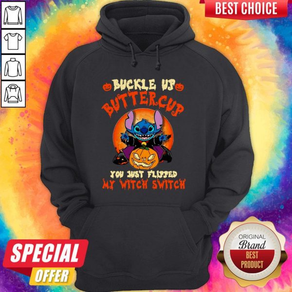 Stitch Buckle Up Buttercup You Just Flipped My WiStitch Buckle Up Buttercup You Just Flipped My Witch Switch Halloween Hoodietch Switch Halloween Hoodie