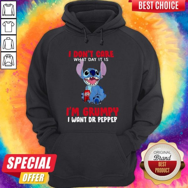 Stitch I Don’t Care What Day It Is It’s Early I’m Grumpy I Want Dr Pepper Hoodie