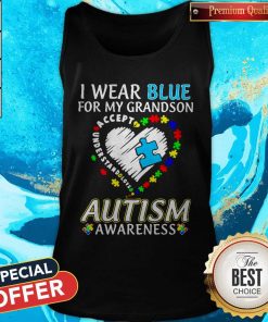 Wear Blue For My Granndson Autism Awareness Heart Tank Top