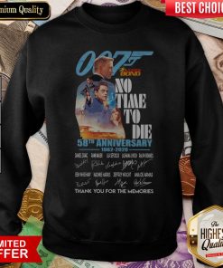 007 James Bond No Time To Die 58th Anniversary 1962 2020 Thank You For The Memories Signatures Sweatshirt