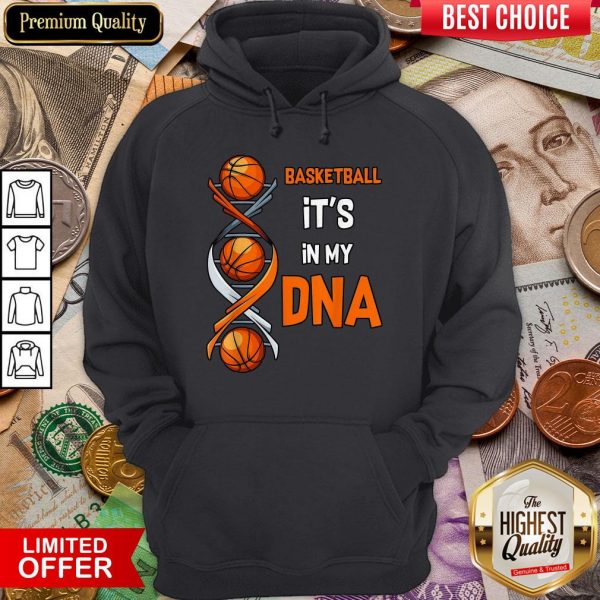 Basketball It'S In My DNA Hoodie