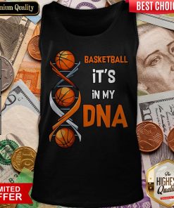 Basketball It'S In My DNA Tank Top