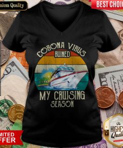 Corona Virus Ruined My Cruising Season Vintage V-neck