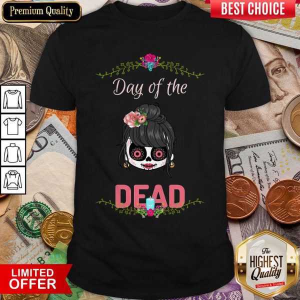 Cute Sugar Skull Day Of The Dead Shirt