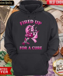 Fired Up For A Cure Hoodie