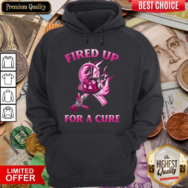 Fired Up For A Cure Hoodie