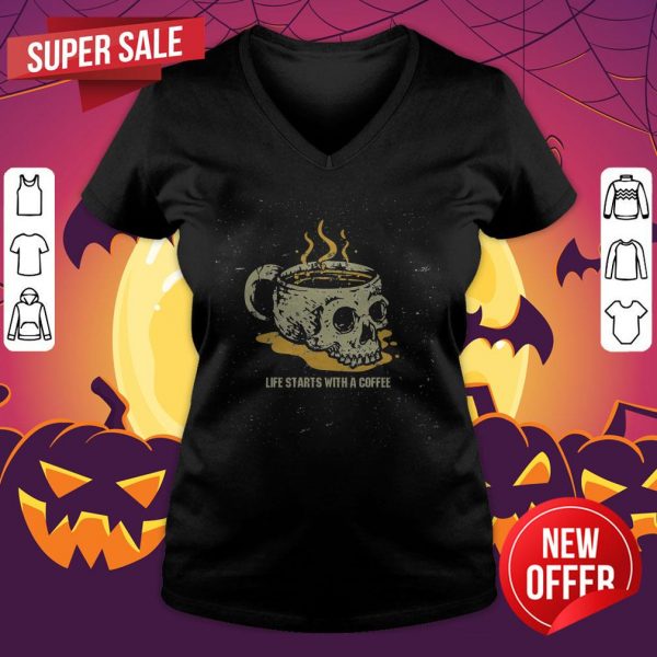 Halloween Coffee Drinking Skeleton Skull Life Starts With A Coffee V-neck