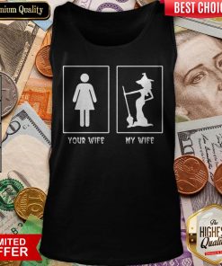 Halloween Witch Your Wife My Wife Tank TopHalloween Witch Your Wife My Wife Tank Top
