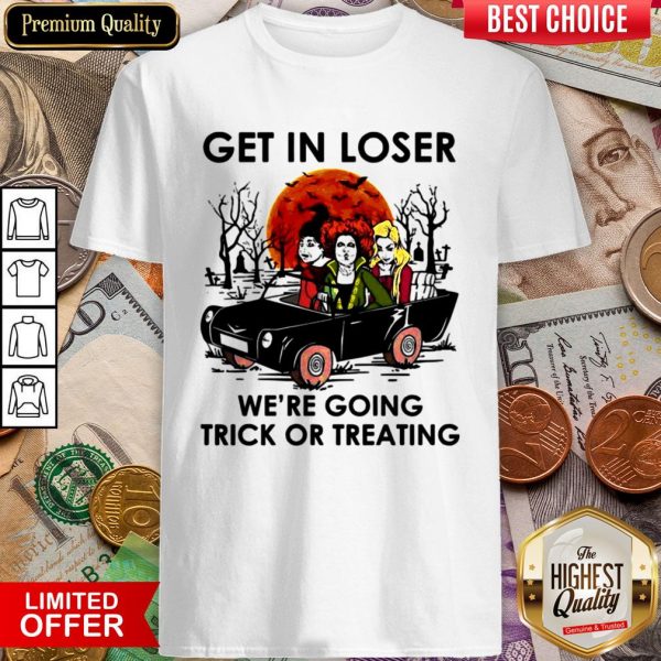 Hocus Pocus Get Trick Or Treating Halloween shirt