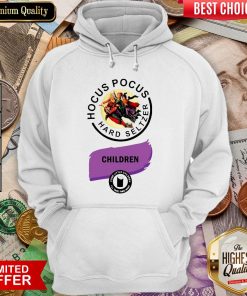 Hocus Pocus Hard Seltzer Children Come Little Children Hoodie