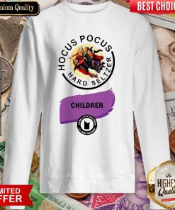 Hocus Pocus Hard Seltzer Children Come Little Children Sweatshirt