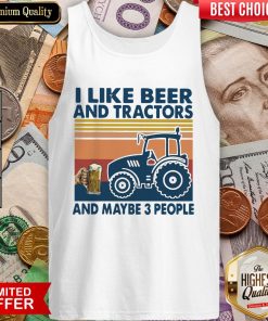 I Like Beer Tractors Maybe 3 People Vintage Retro Tank Top