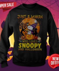 Just A Woman Who Loves Snoopy And Halloween Sweatshirt